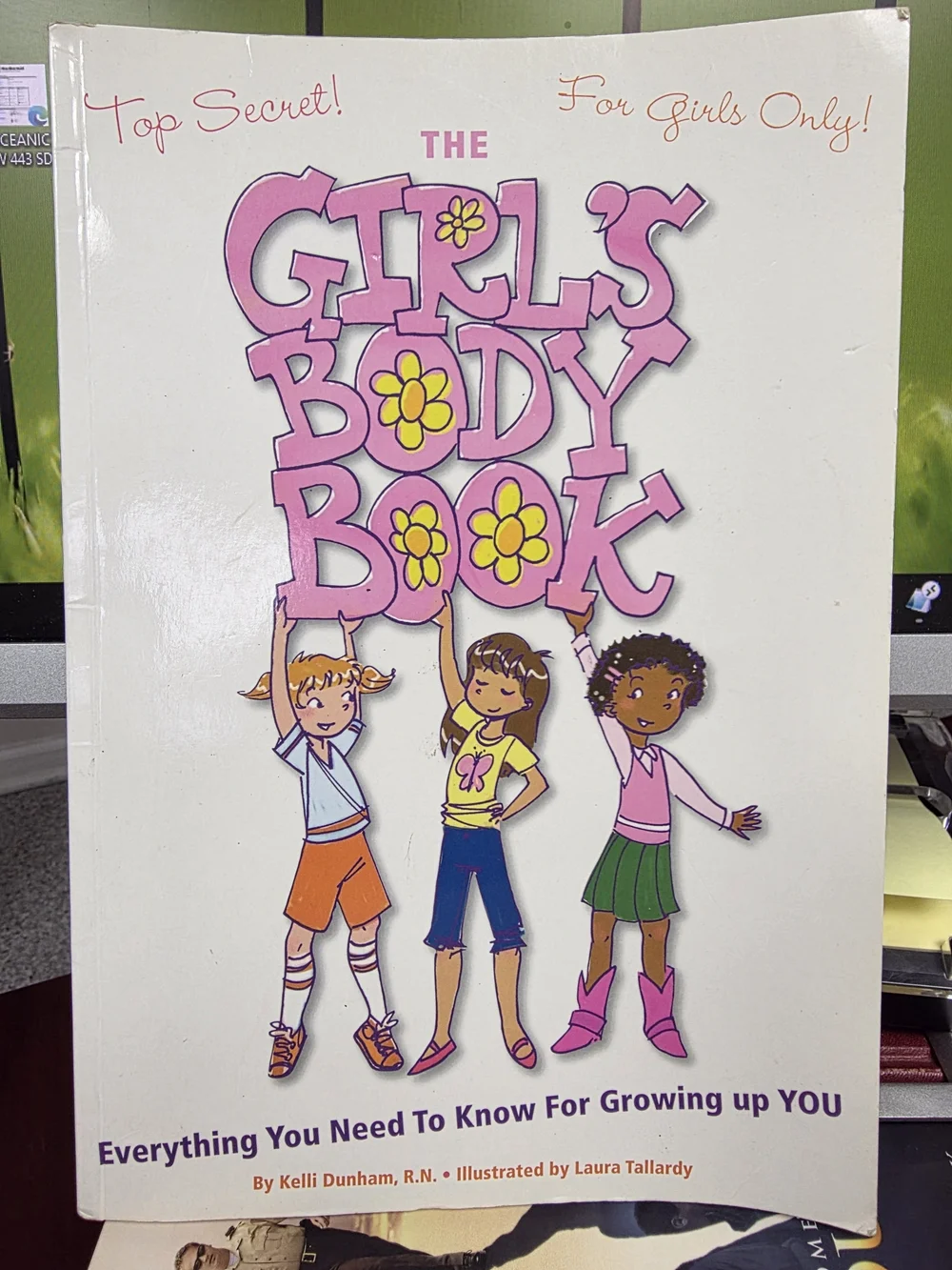 The Girl's Body Book Paperback - Kelli Dunham R.N. (Everything You Need To Know)